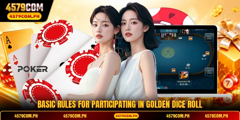 Basic rules for participating in Golden Dice Roll