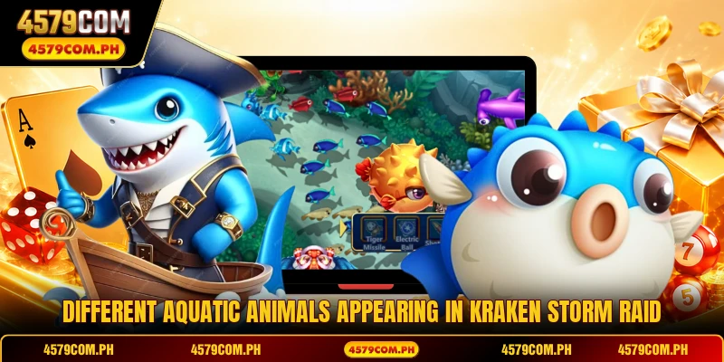 Different aquatic animals appearing in Kraken Storm Raid