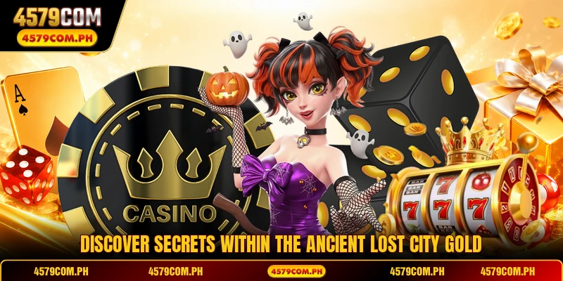 Discover secrets within the ancient Lost City Gold