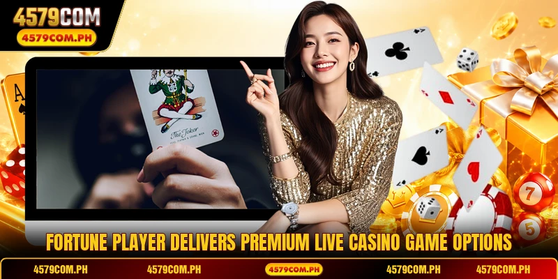 Fortune Player delivers premium live casino game options
