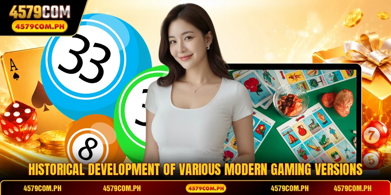 Historical development of various modern gaming versions