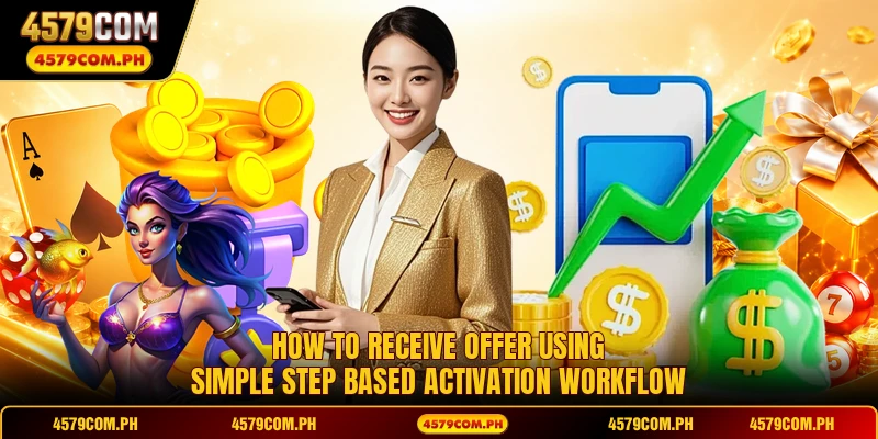 How to receive offer using simple step based activation workflow