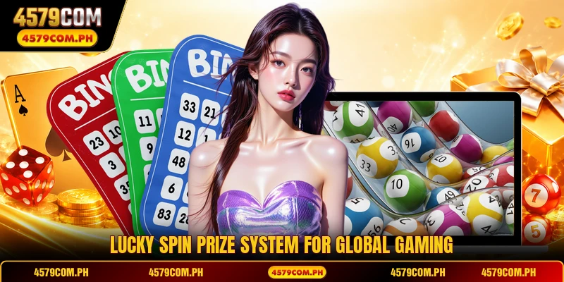 Lucky Spin prize system for global gaming