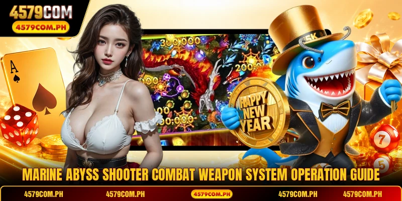 Marine Abyss Shooter combat weapon system operation guide