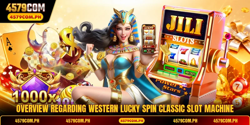 Overview regarding Western Lucky Spin classic slot machine