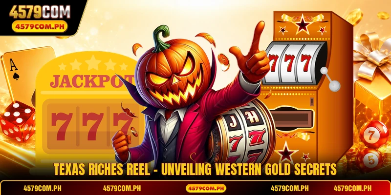 Texas Riches Reel - Unveiling Western Gold Secrets