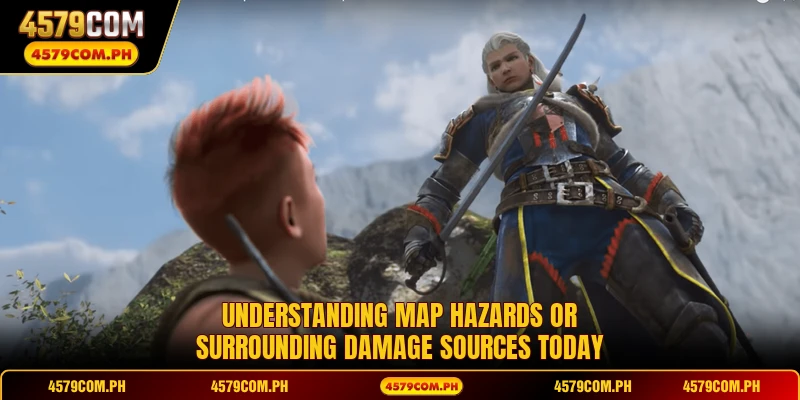 Understanding map hazards or surrounding damage sources today