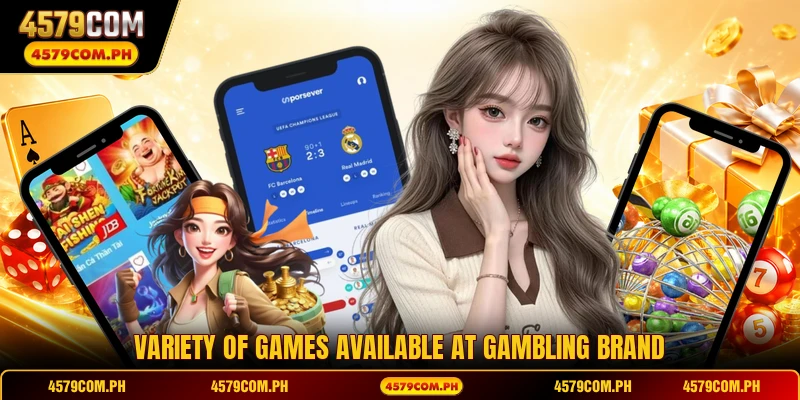 Variety of games available at gambling brand